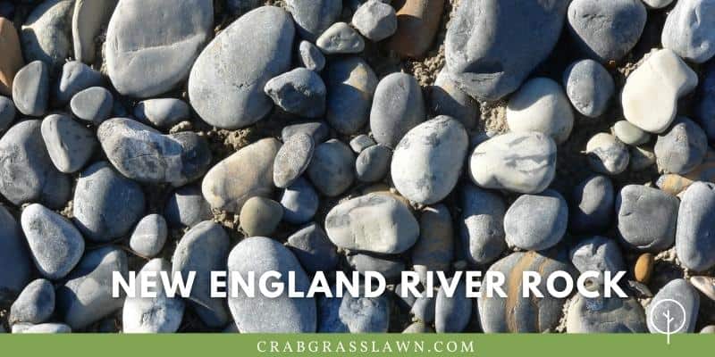 what does New England River rock look like?